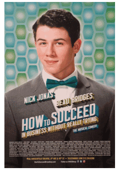 How to Succeed in Business Without Really Trying (Nick Jonas)