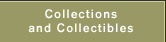 Collections and Collectibles
