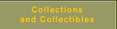 Collections and Collectibles